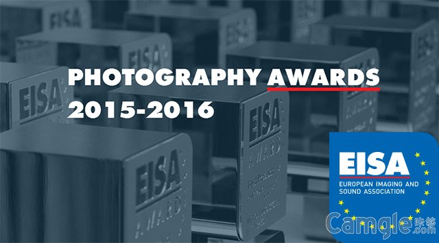 2015-2016年度 EISA 摄影类产品获奖结果公布